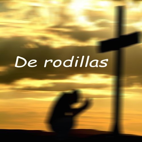 De Rodillas