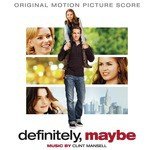 Definitely, Maybe (Original Motion Picture Score)
