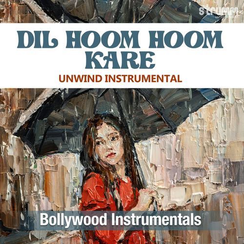 Dil Hoom Hoom Kare - Unwind Instrumental