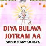 Diya Bulava Jotram Aa