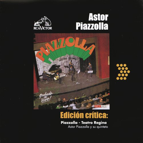 Edición Crítica: Piazzolla - Teatro Regina