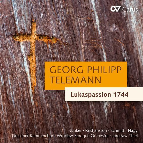 Georg Philipp Telemann: Lukaspassion 1744