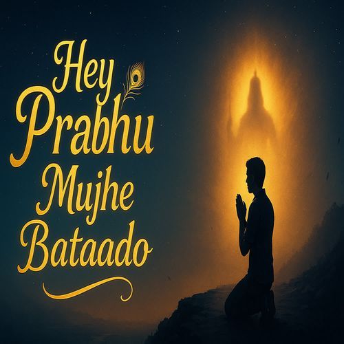 Hey Prabhu Mujhe Batado