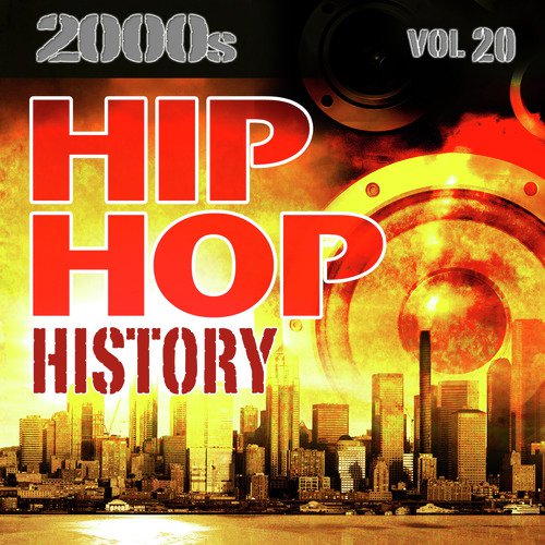 Hip Hop History Vol.20 - 2000s