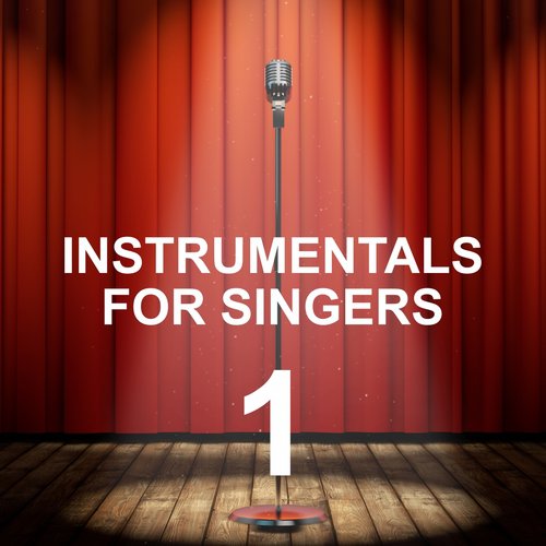 Instrumentals for Singers 1
