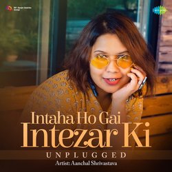 Intaha Ho Gai Intezar Ki - Unplugged-RwcJVBhEDws