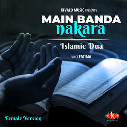 Islamic Dua - Main Banda Nakara Female Version-GxEBRjtXc2E