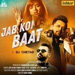 Jab Koi Baat - DJ Chetas