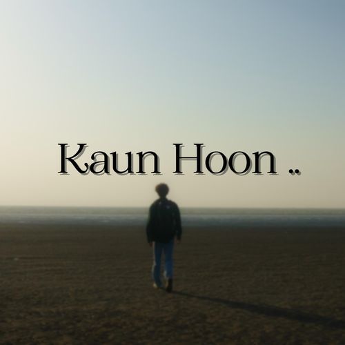 Kaun Hoon
