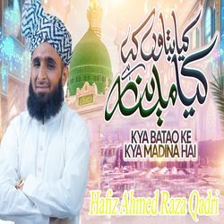 Kya Batao Ke Kya Madina Hai-IjEBQS1BAFo