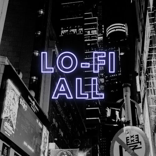 LO-FI ALL