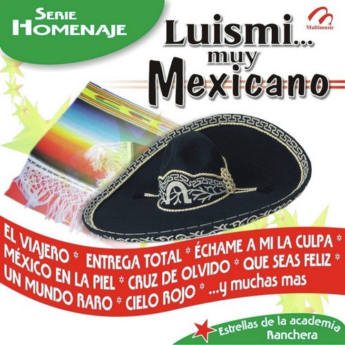 Luismi... Muy Mexicano