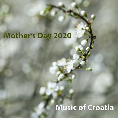 Mother&#039;s Day 2020, Music Of Croatia_poster_image