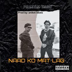 Naad Ko Mat Lag