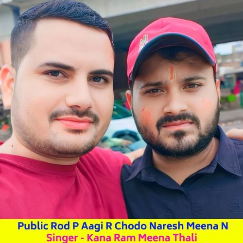 Public Rod P Aagi R Chodo Naresh Meena N