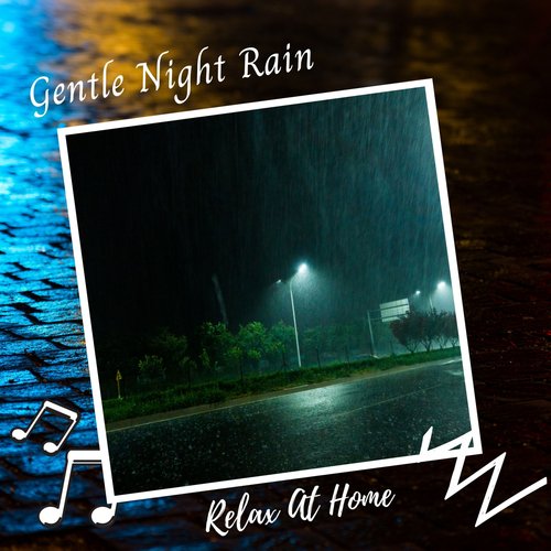 Relax At Home: Gentle Night Rain_poster_image