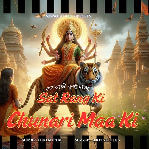 Saat Rang Ki Chunari Maa Ki