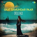 Saat Samundar Paar - Drill Mix