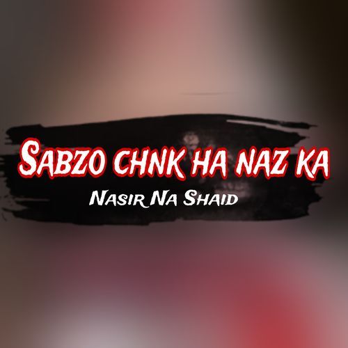 Sabzo chnk ha naz ka