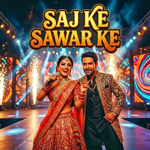 Saj Ke Sawar Ke