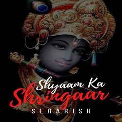 Shyaam Ka Shringaar-ChJTXTlleVg