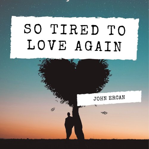 So Tired To Love Again_poster_image