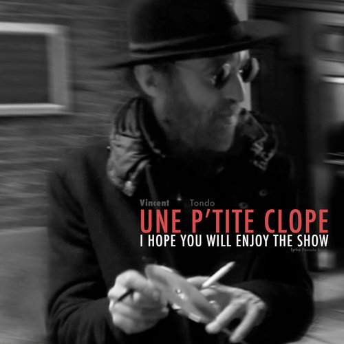 Une petite clope (I Hope You Will Enjoy the Show) cover art