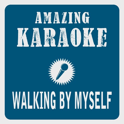 Walking by Myself (Karaoke Version) (Originally Performed By Gary Moore)