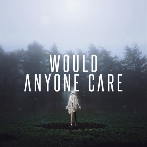 Would Anyone Care_poster_image