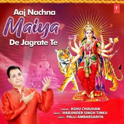 Aaj Nachna Maiya De Jagrate Te-HSlZV0BZaGQ