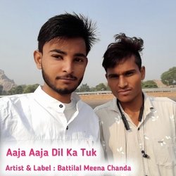 Aaja Aaja Dil Ka Tuk