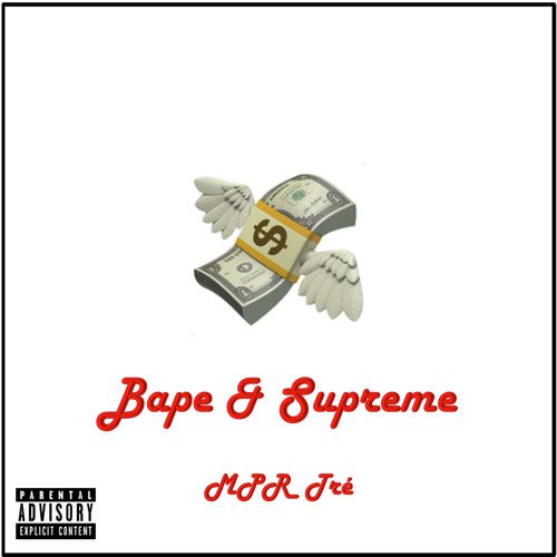 Bape & Supreme (Single Version)