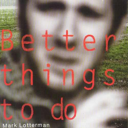 Better Things to Do