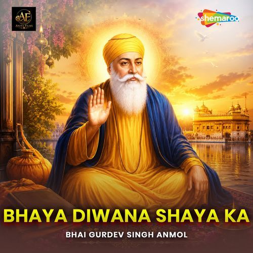 Bhaya Diwana Shaya Ka