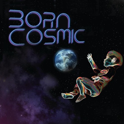Born Cosmic
