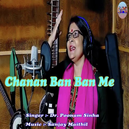 Chanan Ban Ban Me (Maithili)