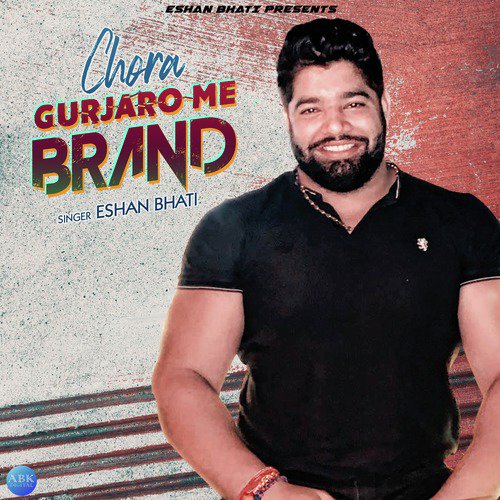 Chora Gurjaro Me Brand - Single_poster_image