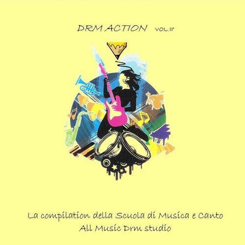 DRM Action, Vol. 2 (La compilation della scuola di musica e canto All Music DRM Studio)