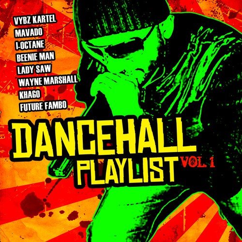 Dancehall Playlist Vol. 1