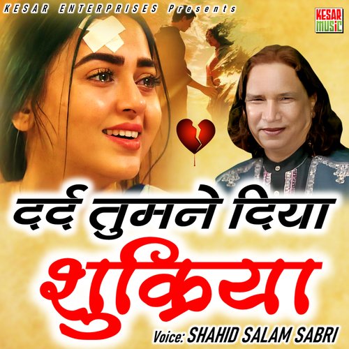 Dard Tumne Diya Shukriya (Hindi Song)