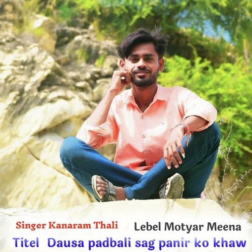Dausa padbali sag panir ko khaw