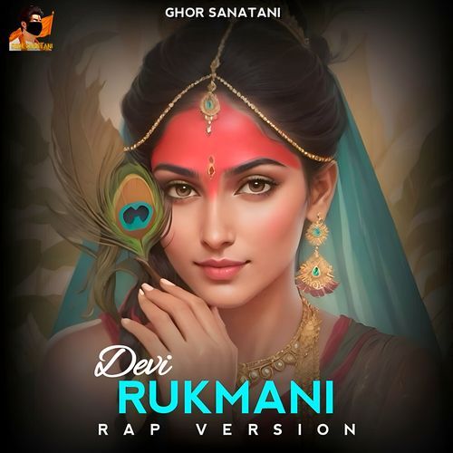 Devi Rukmani (Rap Version)