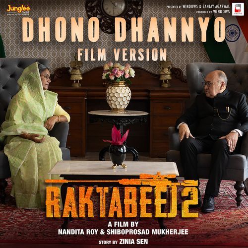 Dhono Dhannyo - Film Version (From "Raktabeej 2")