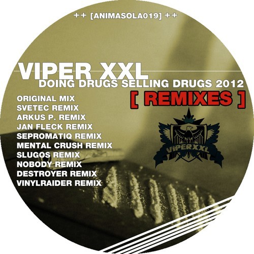 Doing Drugs Selling Drugs 2012 Remixes