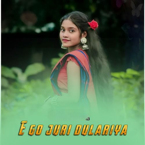 E Go Juri Dulariya(Fagun)
