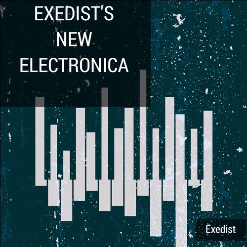 Exedist'S New Electronica