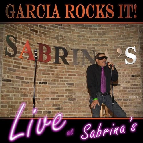 Garcia Rocks It! Live at Sabrina's_poster_image