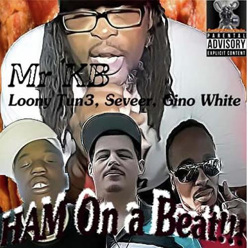 HAM on a Beat (feat. Loony Tun3, Seever &amp; Gino White)_poster_image