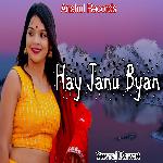 Hay Janu Byan