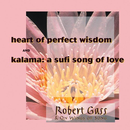Heart Of Wisdom/A Sufi Song Of Love